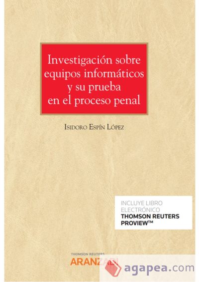 Investigaci?n sobre equipos inform?ticos y su prueba en el proceso penal