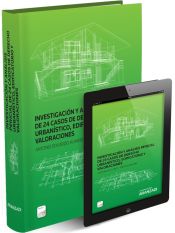 Portada de Investigación y análisis pericial de 24 casos de derecho urbanístico, edificatorio y valoraciones