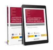 Portada de Justicia Predictiva: construyendo la justicia del Siglo XXI (Papel + e-book)