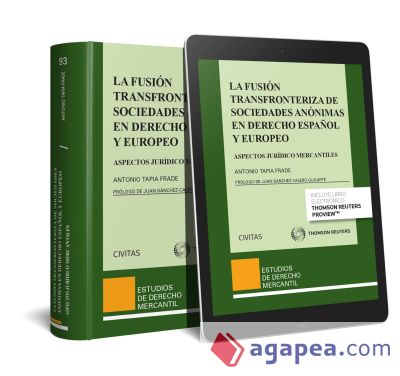 LA FUSIÓN TRANSFRONTERIZA DE SOCIEDADES ANÓNIMAS EN DERECHO ESPAÑOL Y EUROPEO (D