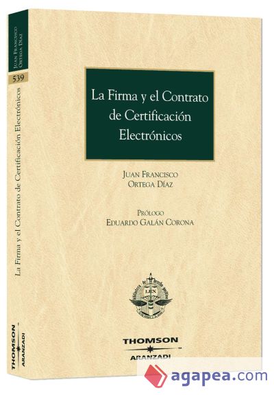 La Firma y el Contrato de Certificación Electrónicos