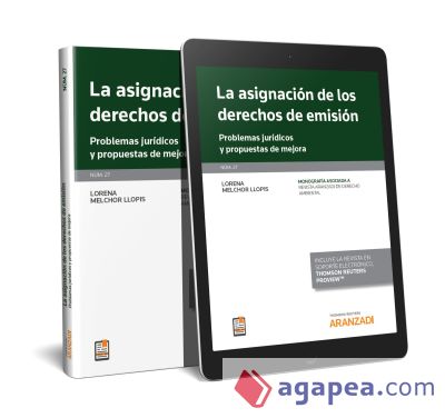 La asignación de los derechos de emisión (Papel + e-book): Problemas jurídicos y propuesta de mejora