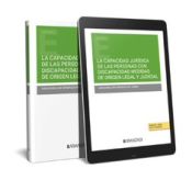 Portada de La capacidad jurídica de las personas con discapacidad medidas de origen legal y judicial (Papel + e-book)