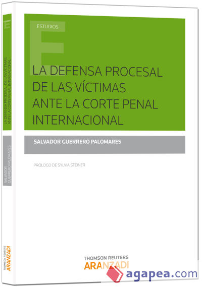 La defensa procesal de las victimas ante la Corte Penal Internacional