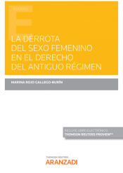 Portada de La derrota del sexo femenino en el derecho del Antiguo Régimen (Papel + e-book)