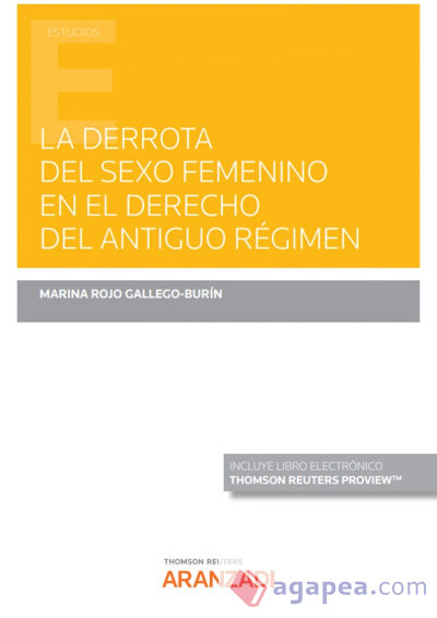 La derrota del sexo femenino en el derecho del Antiguo Régimen (Papel + e-book)