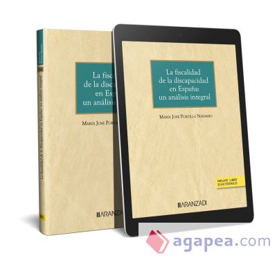 La fiscalidad de la discapacidad en España:un análisis integral (Papel + e-book)