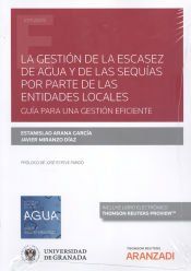 Portada de La gesti&oacute;n de la escasez de agua y de las sequ&iacute;as por parte de las entidades locales. Gu&iacute;a para una buena gesti&oacute;n eficiente
