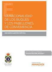 Portada de La nacionalidad de los buques y los pabellones de conveniencia (Papel + e-book)