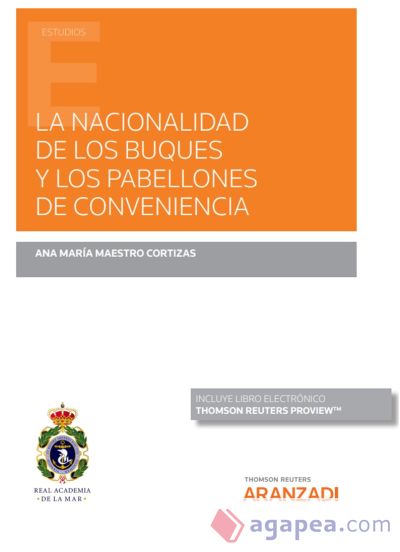 La nacionalidad de los buques y los pabellones de conveniencia (Papel + e-book)