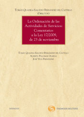 Portada de La ordenación de las actividades de servicios: Comentarios a la Ley 17/2009 de 23 de noviembre