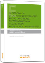 Portada de La participación de las personas extranjeras en las competiciones deportivas en España y sus derivadas en las federaciones deportivas