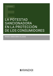 Portada de La potestad sancionadora en la protección de los consumidores