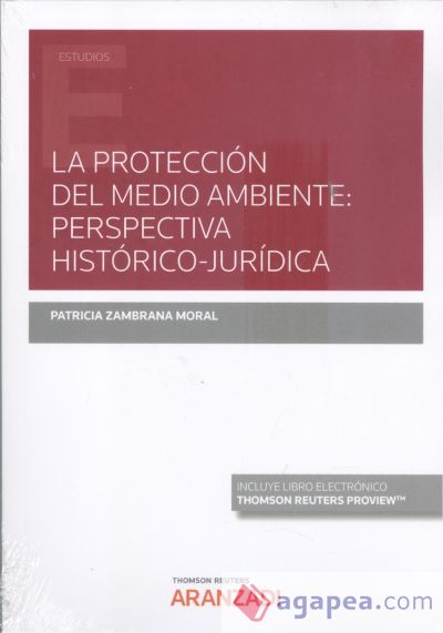 La protección del medio ambiente: perspectiva histórico-jurídica (Papel + e-book)