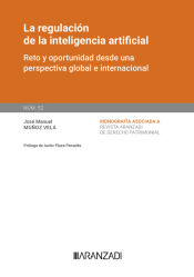 Portada de La regulación de la inteligencia artificial. [Monografía Núm. 52. Revista de derecho Patrimonial] La regulación de la inteligencia artificial. [Monografía Núm. 50. Revista de derecho Patrimonial]