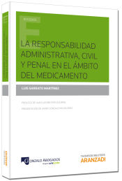 Portada de La responsabilidad administrativa, civil y penal en el ámbito del medicamento