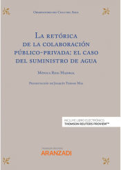 Portada de La retórica de la colaboración público-privada: el caso del suministro de agua Express (Papel + e-book)