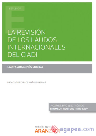 La revisión de los laudos internacionales del CIADI (Papel + e-book)