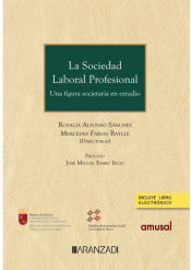 Portada de La sociedad laboral profesional. Una figura societaria en estudio (Papel + e-book)