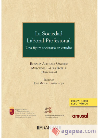La sociedad laboral profesional. Una figura societaria en estudio (Papel + e-book)
