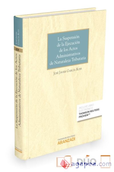 La suspensión de la ejecución de los actos administrativos de naturaleza tributaria (Papel + e-book)