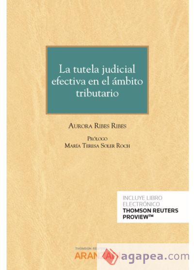 La tutela judicial efectiva en el ámbito tributario (Papel + e-book)