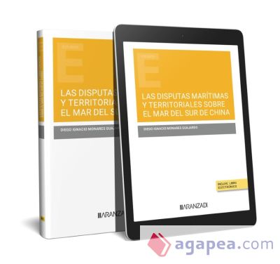 Las Disputas Marítimas y Territoriales sobre el Mar del Sur de China (Papel + e-book)