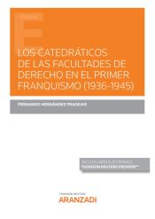 Portada de Los catedráticos de las Facultades de Derecho en el primer franquismo (1936-1945) (Papel + e-book)