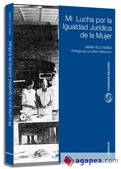 Mi lucha por la igualdad jurídica de la mujer