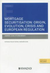 Portada de Mortgage Securitisation: Origin, Evolution, Crisis and European Regulation (Papel + e-book)