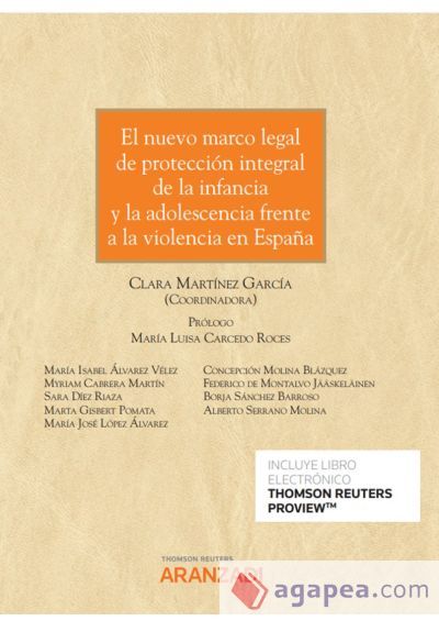 Nuevo marco legal de protecci?n integral de la infancia y la adolescencia frente
