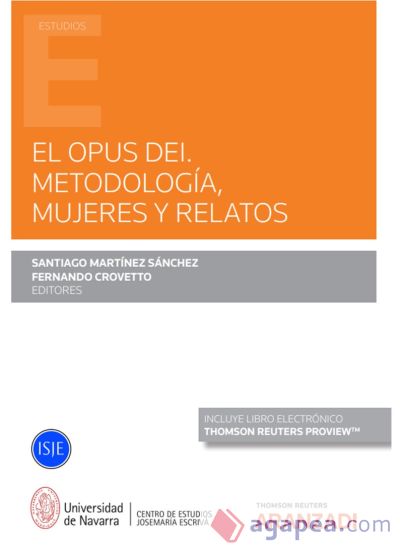 Opus dei, El. Metodolog?a, mujeres y relatos