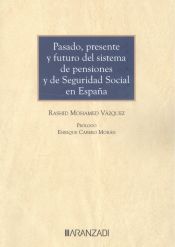 Portada de Pasado, presente y futuro del sistema de pensiones y de seguridad social en España