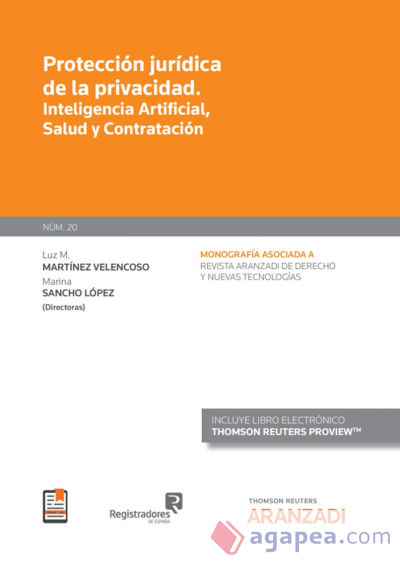 Protección jurídica de la privacidad. Inteligencia Artificial, Salud y Contratación (Papel + e-book)