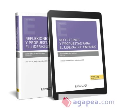 Reflexiones y propuestas para el liderazgo femenino (Papel + e-book)
