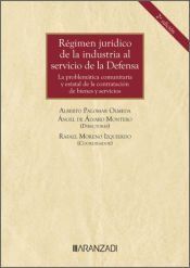Portada de R&eacute;gimen jur&iacute;dico de la industria al servicio de la Defensa