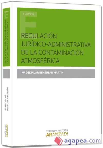 Regulación jurídico-administrativa de la contaminación atmosférica