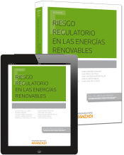 Portada de Riesgo regulatorio en las energías renovables (Formato dúo)