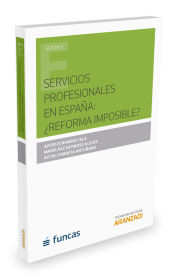 Portada de Servicios profesionales en España. ¿Refoma imposible?