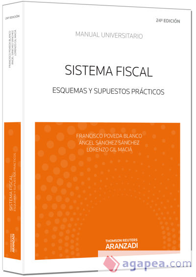 Sistema Fiscal. Esquemas y supuestos prácticos