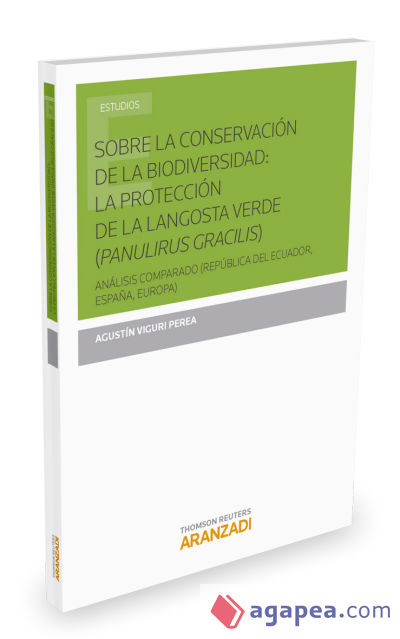 Sobre la conservación de la Biodiversidad : la protección de la langosta verde (Panulirus gracilis)