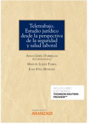 TELETRABAJO. ESTUDIO JUR?DICO DESDE LA PERSPECTIVA DE SEGURIDAD Y SALUD ...