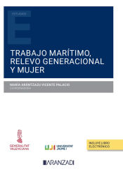 Portada de Trabajo marítimo, relevo generacional y mujer (Papel + e-book)
