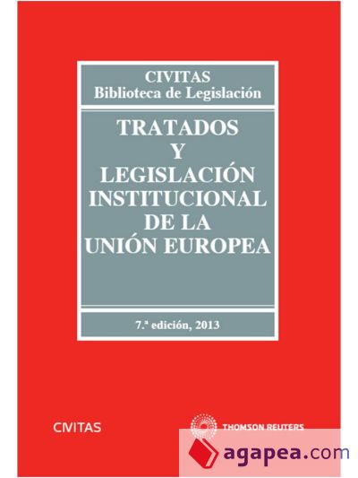 Tratados y Legislación Institucional de la Unión Europea