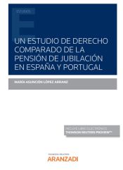 Portada de Un estudio de derecho comparado de la pensi?n de jubilaci?n en Espa?a y Portugal