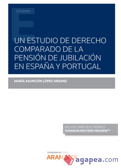Un estudio de derecho comparado de la pensi?n de jubilaci?n en Espa?a y Portugal