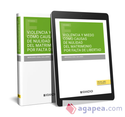 VIOLENCIA Y MIEDO COMO CAUSAS DE NULIDAD DEL MATRIMONIO POR FALTA DE LIBERTAD