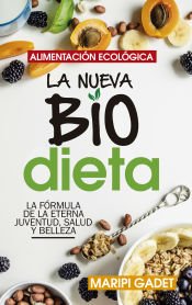 Portada de ALIMENTACIÓN ECOLÓGICA: LA NUEVA BIODIETA