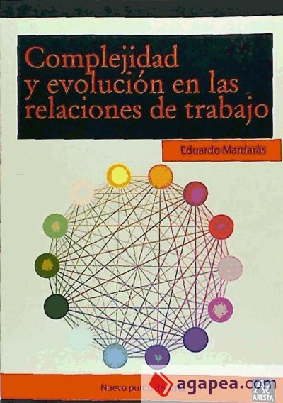 Complejidad y evolución en las relaciones de trabajo