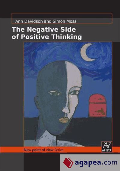 The Negative Side of Positive Thinking